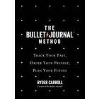 Ryder Carroll: The Bullet Journal Method