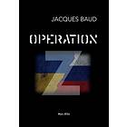 Jacques Baud: Operation Z