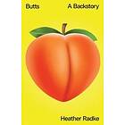 Heather Radke: Butts