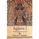 Robert E Svoboda: Aghora: at the Left Hand of God
