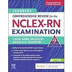 Linda Anne Silvestri: Saunders Comprehensive Review for the NCLEX-RN Examination