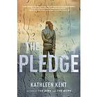 Kathleen Kent: The Pledge