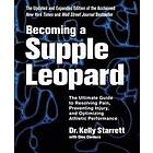 Kelly Starrett, Glen Cordoza: Becoming A Supple Leopard