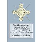 S L MacGregor Mathers, Aleister Crowley: The Greater and Lesser Keys of Solomon the King