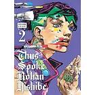 Hirohiko Araki: Thus Spoke Rohan Kishibe, Vol. 2