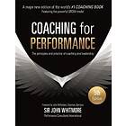 Sir John Whitmore: Coaching for Performance