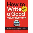 Victor O Schwab: How to Write a Good Advertisement