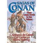 L Sprague De Camp, Lin Carter, Bjorn Nyberg: Sagas of Conan: Conan the Swordsman/Conan Liberator/Conan and Spirder God