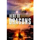 Olle Hggstrm: Here Be Dragons