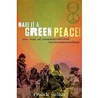 Make It a Green Peace!