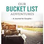 Our Bucket List Adventures