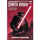 Star Wars: Darth Vader: Dark Lord Of The Sith Vol. 1 Imperial Machine