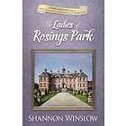 The Ladies of Rosings Park: A Pride and Prejudice Sequel and Companion to the Darcys of Pemberley