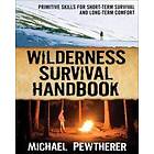 Michael Pewtherer: Wilderness Survival Handbook