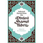 Nicholson: Selected Poems from the Dvni Shamsi Tabrz