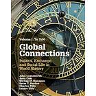 John Coatsworth: Global Connections: Volume 1, To 1500