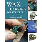 Russell Lownsbrough, Danila Tarcinale: Wax Carving for Jewellers
