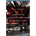Molly Andrews: Narrative Imagination and Everyday Life
