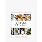 Maunika Gowardhan: Indian Kitchen: Secrets of home cooking