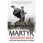 Anthony Ryan: The Martyr