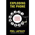 Phil Lapsley: Exploding the Phone