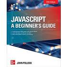 John Pollock: JavaScript: A Beginner's Guide, Fifth Edition