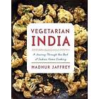Madhur Jaffrey: Vegetarian India