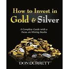 Don Durrett: How to Invest in Gold and Silver