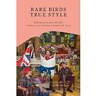 Violet Naylor-Leyland, Andrew Farrar: Rare Birds, True Style