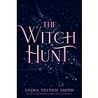 Sasha Peyton Smith: The Witch Hunt
