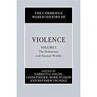 Garrett G Fagan: The Cambridge World History of Violence