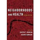 Dustin T Duncan: Neighborhoods and Health