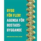 Henrik Melkstam, Mikael Sjölund: Bygg för fler! agenda bostadsbyggande