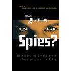 Dr Hans Born, Loch K Johnson: Who'S Watching the Spies?