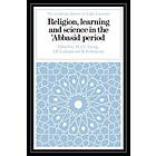 M J L Young: Religion, Learning and Science in the 'Abbasid Period