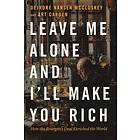 Deirdre Nansen McCloskey, Art Carden: Leave Me Alone and I'll Make You Rich