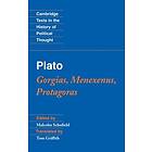 Malcolm Schofield: Plato: Gorgias, Menexenus, Protagoras