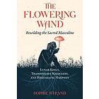 Sophie Strand: The Flowering Wand