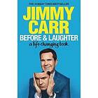 Jimmy Carr: Before &; Laughter