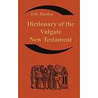 JM Harden: Dictionary of the Vulgate New Testament (Nouum Testamentum Latine )