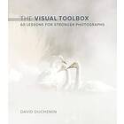 David duChemin: Visual Toolbox, The