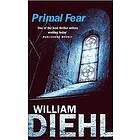 William Diehl: Primal Fear