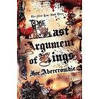 Joe Abercrombie: Last Argument Of Kings