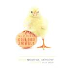Peter Singer: The Ethics of Killing Animals