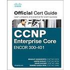 Brad Edgeworth: CCNP and CCIE Enterprise Core ENCOR 350-401 Official Cert Guide