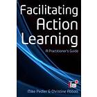 Mike Pedler: Facilitating Action Learning: A Practitioner's Guide