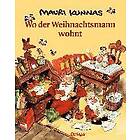 Mauri Kunnas: Wo der Weihnachtsmann wohnt