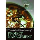 Peter W G Morris: The Oxford Handbook of Project Management