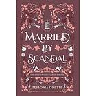 Tessonja Odette: Married by Scandal