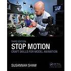 Susannah Shaw: Stop Motion: Craft Skills for Model Animation